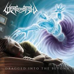 Dragged into the Beyond